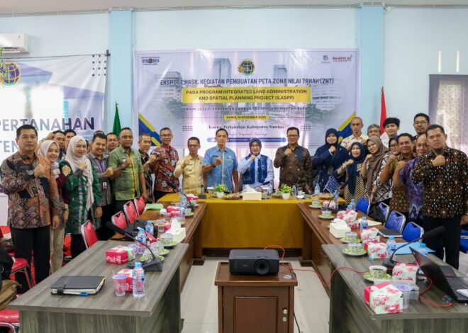 Kantor Pertanahan Kabupaten Sambas Gelar Ekspose Peta Zona Nilai Tanah Program ILASPP TA 2025