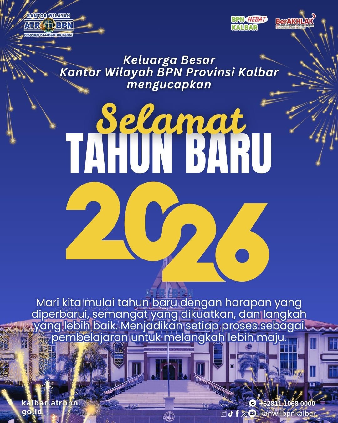 Keluarga Besar Kanwil BPN Kalimantan Barat Ucapkan Selamat Tahun Baru 2026