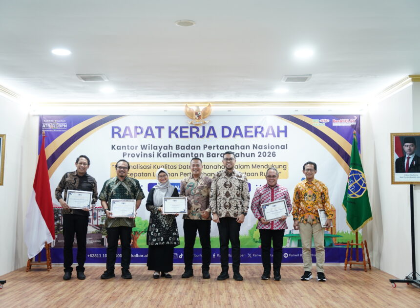 Rakerda 2026 Resmi Ditutup, Kanwil BPN Kalbar Anugerahkan Penghargaan Kinerja Terbaik 2025
