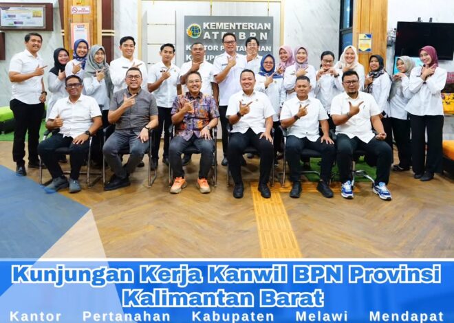 Kakanwil BPN Kalbar Beri Pembinaan Langsung di Kantor Pertanahan Melawi