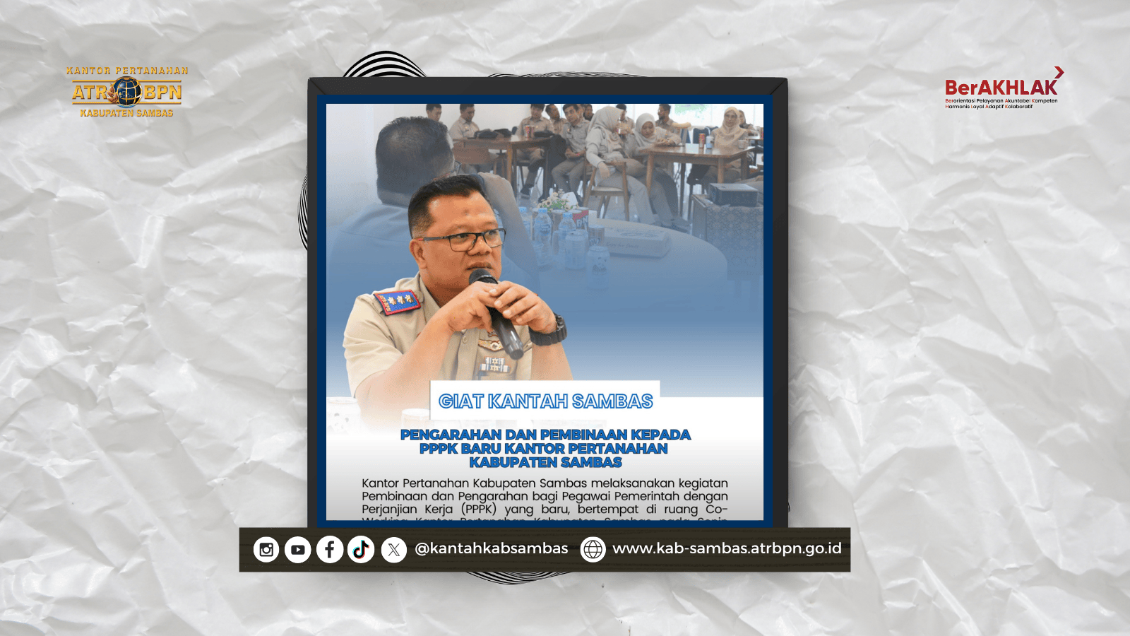 Pengarahan dan Pembinaan dari Kepala Kantor Pertanahan Kabupaten Sambas Kepada PPPK