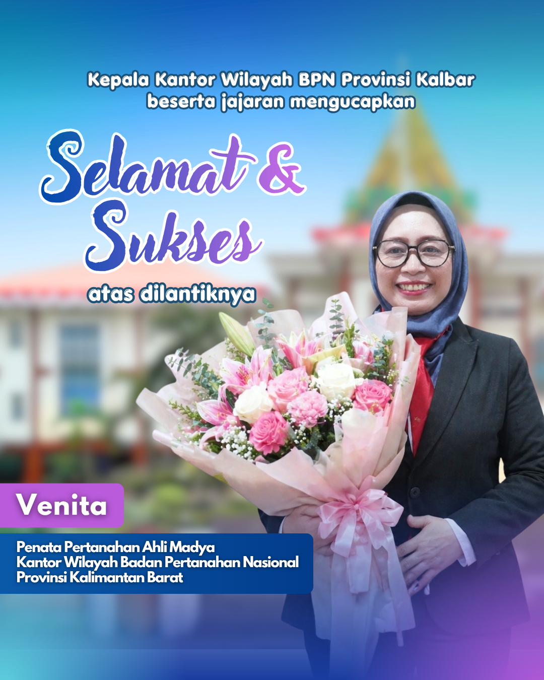 Kanwil BPN Kalbar Ucapkan Selamat atas Pelantikan Venita sebagai Penata Pertanahan Ahli Madya