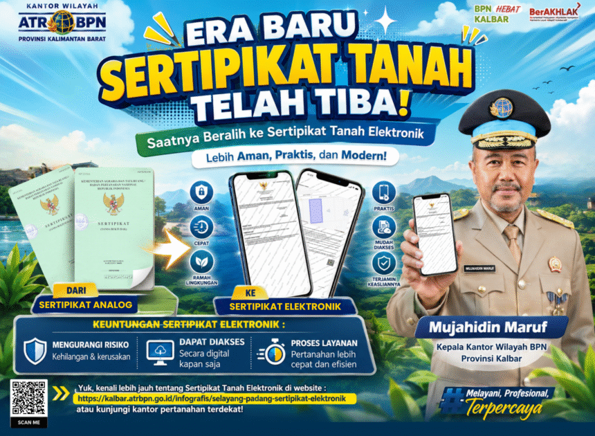 Era Baru Pertanahan Dimulai, Sertipikat Elektronik Kini Jadi Andalan