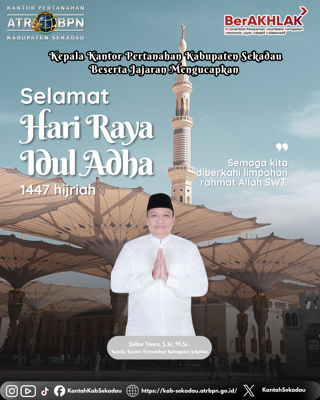 Segenap Jajaran Kantor Pertanahan Kabupaten Sekadau mengucapkan Selamat Hari Raya Idul Adha 1447 Hijriah