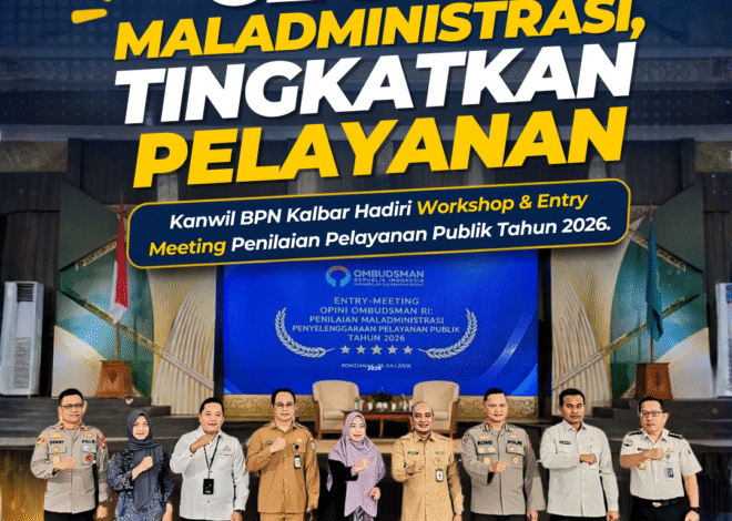 Kanwil BPN Kalbar Ikuti Penilaian Pelayanan Publik Ombudsman 2026, Perkuat Upaya Pencegahan Maladministrasi